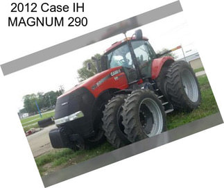 2012 Case IH MAGNUM 290