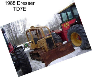 1988 Dresser TD7E