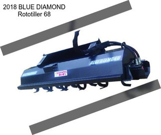 2018 BLUE DIAMOND Rototiller 68\