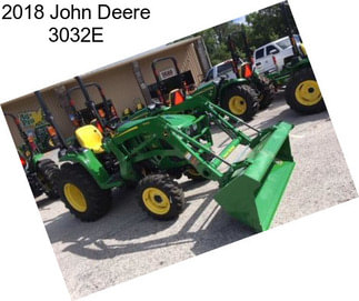 2018 John Deere 3032E