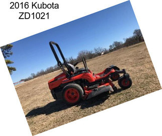 2016 Kubota ZD1021