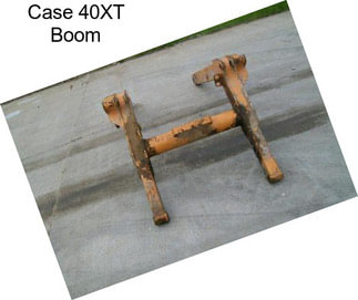 Case 40XT Boom