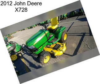 2012 John Deere X728