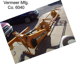 Vermeer Mfg. Co. 6040