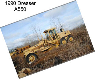 1990 Dresser A550