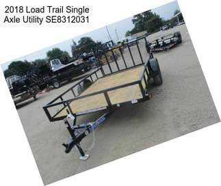 2018 Load Trail Single Axle Utility SE8312031