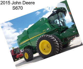 2015 John Deere S670