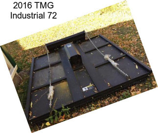 2016 TMG Industrial 72