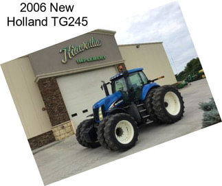 2006 New Holland TG245