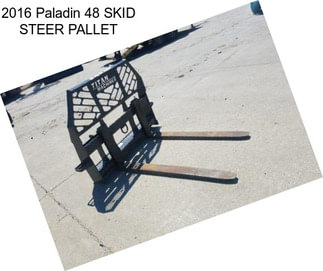 2016 Paladin 48 SKID STEER PALLET