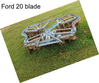 Ford 20 blade