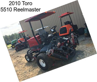 2010 Toro 5510 Reelmaster