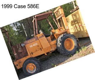 1999 Case 586E