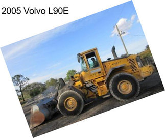 2005 Volvo L90E