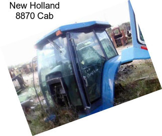 New Holland 8870 Cab