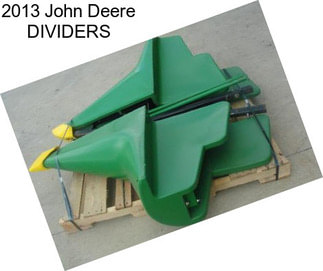 2013 John Deere DIVIDERS