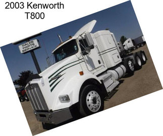 2003 Kenworth T800