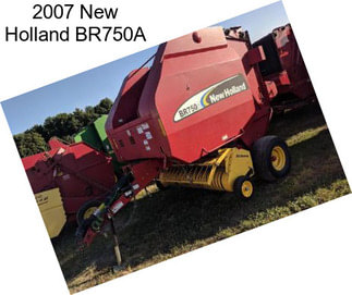 2007 New Holland BR750A