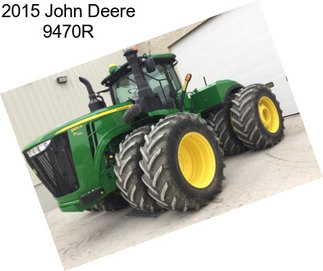 2015 John Deere 9470R