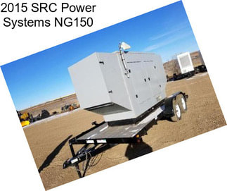 2015 SRC Power Systems NG150