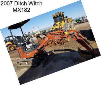 2007 Ditch Witch MX182