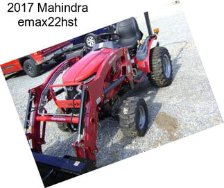 2017 Mahindra emax22hst