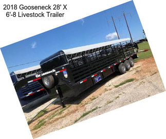 2018 Gooseneck 28\' X 6\'-8\