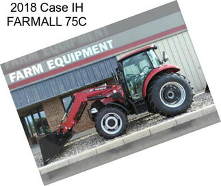 2018 Case IH FARMALL 75C