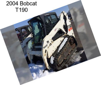 2004 Bobcat T190