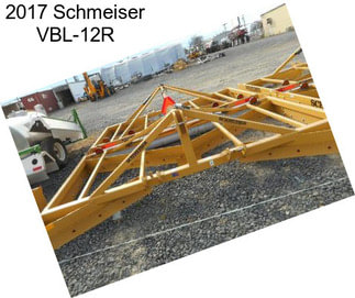 2017 Schmeiser VBL-12R