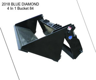 2018 BLUE DIAMOND 4 In 1 Bucket 84\