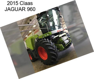 2015 Claas JAGUAR 960