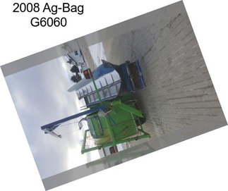 2008 Ag-Bag G6060