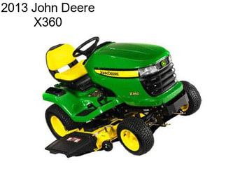 2013 John Deere X360