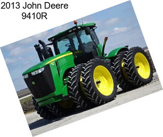 2013 John Deere 9410R