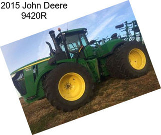 2015 John Deere 9420R