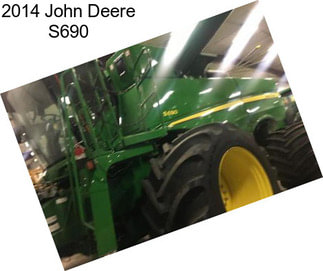 2014 John Deere S690