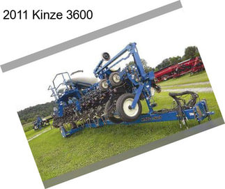 2011 Kinze 3600