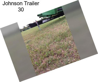 Johnson Trailer 30