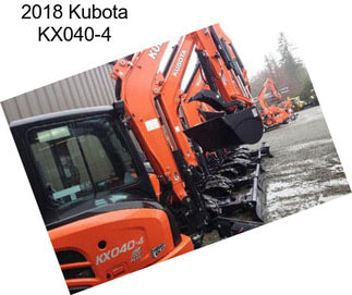 2018 Kubota KX040-4