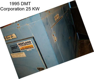 1995 DMT Corporation 25 KW