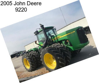 2005 John Deere 9220