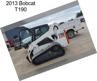 2013 Bobcat T190