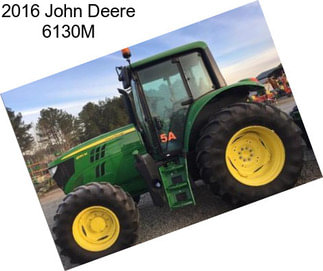 2016 John Deere 6130M