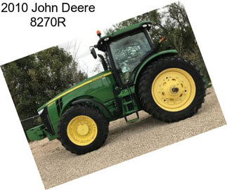 2010 John Deere 8270R