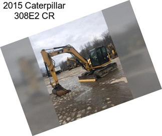 2015 Caterpillar 308E2 CR