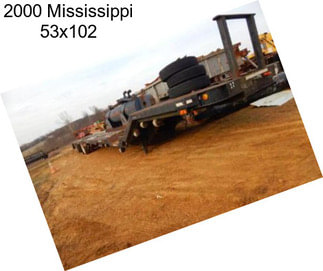 2000 Mississippi 53x102