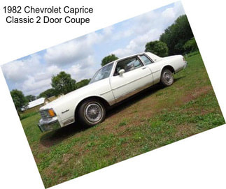 1982 Chevrolet Caprice Classic 2 Door Coupe