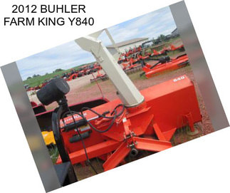 2012 BUHLER FARM KING Y840