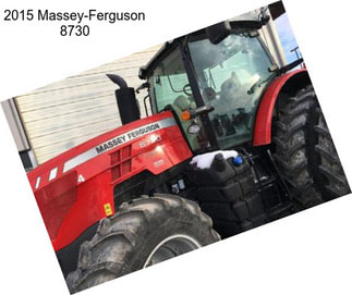 2015 Massey-Ferguson 8730